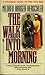 The Walk Into Morning