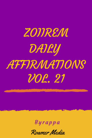 Zoiirem Daily Affirmations: Vol 21