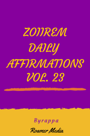 Zoiirem Daily Affirmations: Vol 23