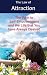 The Law of Attraction: The ...