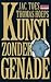 Kunst zonder genade