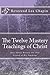 The Twelve Mastery Teachings of Christ by Lea Chapin