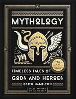Mythology: Timeless Tales of Gods and Heroes