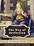 The Way of Perfection: Illustrated (Christian Classics)