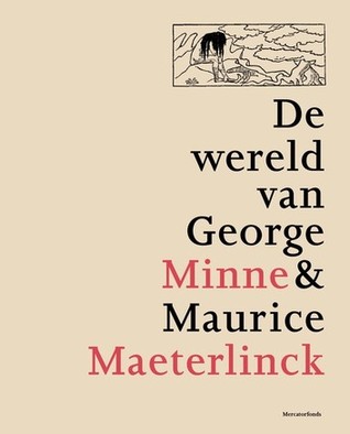 De wereld van Georges Minne & Maurice Maeterlinck (Paperback)