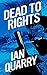 Dead to Rights by Ian Quarry