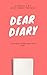 Dear Diary