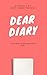 Dear Diary by Andy James Trevors