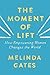 The Moment of Lift by Melinda French Gates