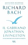 Il gabbiano Jonathan Livingston (con illustrazioni inedite) by Richard Bach