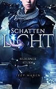 Schattenlicht: Silberner Sturm