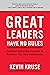 Great Leaders Have No Rules...