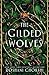 The Gilded Wolves by Roshani Chokshi