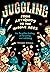 Juggling - From Antiquity t...
