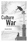Culture War: Art, Identity Politics and Cultural Entryism (Societas Book 66)