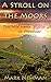 A Stroll on the Moors by Mark   Newman