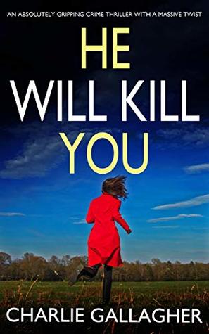 He Will Kill You (Maddie Ives, #2)