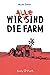 Wir alle sind die Farm