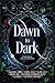 Dawn to Dark