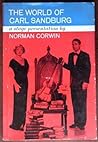 The World of Carl Sandburg by Norman Corwin
