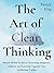 The Art of Clear Thinking