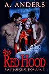Her Red Hood by A. Anders