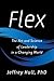Flex: The Art and Science of Leadership in a Changing World