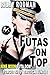 Futas on Top!: Nine Book Fu...