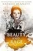 Beauty & Rage (Broken Crowns #1) by Natalie Bennett