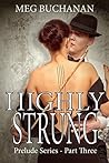 Highly Strung (Prelude Series Book 3) Highly Strung (Prelude Series Book 3)
