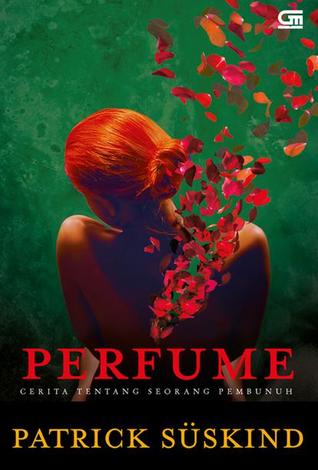 Perfume: Cerita tentang Seorang Pembunuh