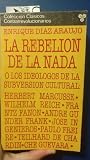La Rebelión de la Nada: o los ideólogos de la subversión cultural