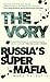 The Vory: Russia's Super Mafia