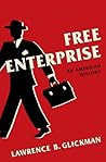 Free Enterprise: An American History