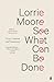 See What Can Be Done: Essays, Criticism, and Commentary
