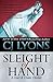 Sleight of Hand by C.J. Lyons Sleight of Hand by C.J. Lyons