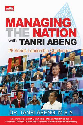 Managing the Nation with Tanri Abeng: 26 Narasumber Anak Bangsa