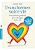 Transformez votre vie - une pensee positive peut changer votr... by Louise L. Hay