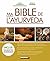 Ma bible de l'ayurveda