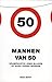 Mannen van 50 by Bob Boot