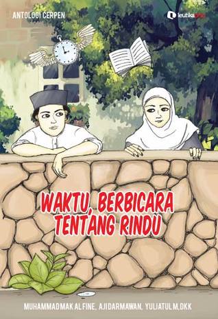 Waktu, Berbicara Tentang Rindu