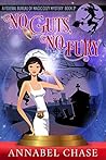 No Guts, No Fury by Annabel Chase