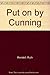 Put on by Cunning by Ruth Rendell