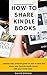 How To Share Kindle Books by David                Brown