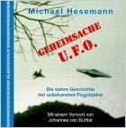Geheimsache U.F.O.: Die Wahre Geschichte Der Unbekannten Flugobjekte (Hardcover)