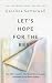 Let's Hope for the Best