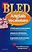 Bled Vocabulaire Anglais (French Edition)