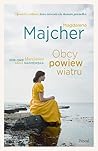 Obcy powiew wiatru by Magdalena Majcher