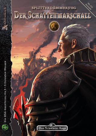 Der Schattenmarschall (Das Schwarze Auge Abenteuer, #212)