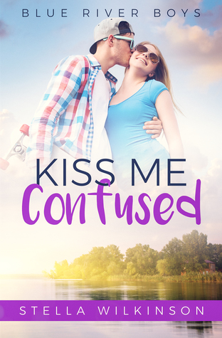 Kiss Me Confused (Blue River Boys #2)